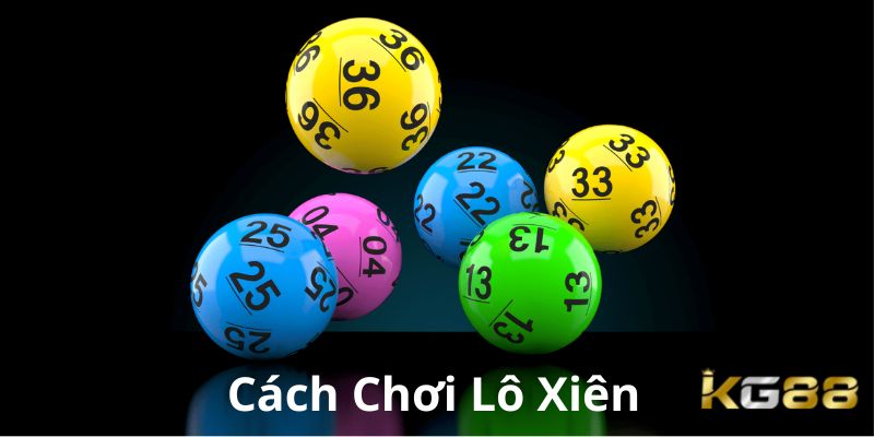 cách chơi lô xiên