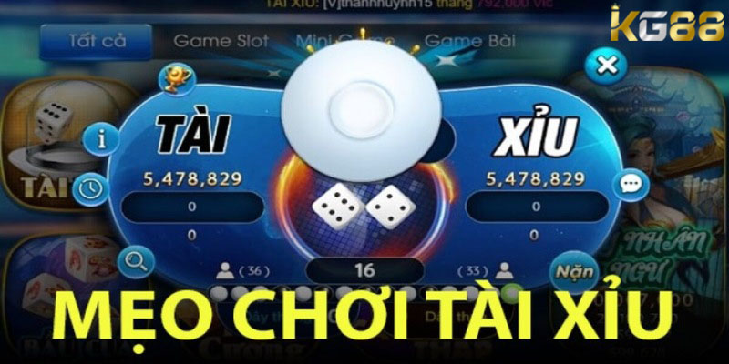 mẹo chơi Tài Xỉu